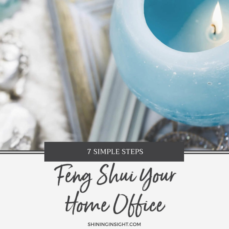 7 Simple Steps to Feng Shui Your Home Office