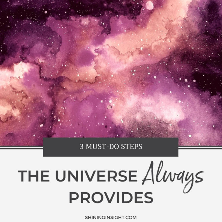 The Universe Always Provides